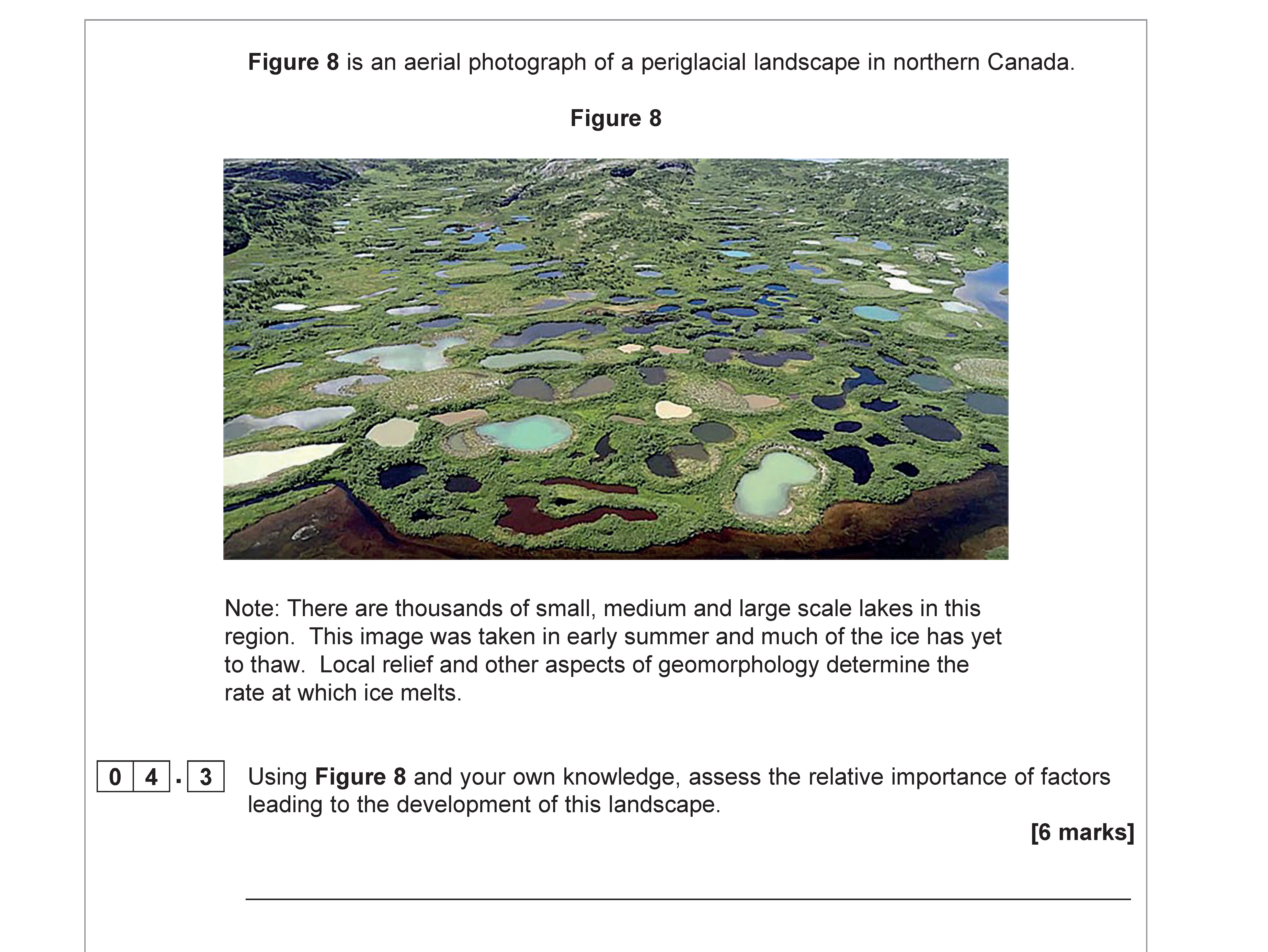 Using-Figure-8-and-your-own-knowledge,-assess-the-relative-importance-of-factors-leading-to-the-development-of-this-landscape-AQA-A-Level Geography-Question 4-2021-Paper 1.png